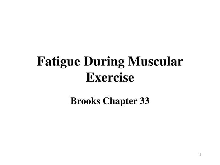 fatigue during muscular exercise