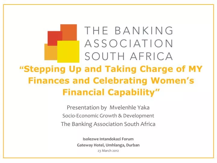 stepping up and taking charge of my finances and celebrating women s financial capability