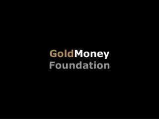 Gold Money Foundation