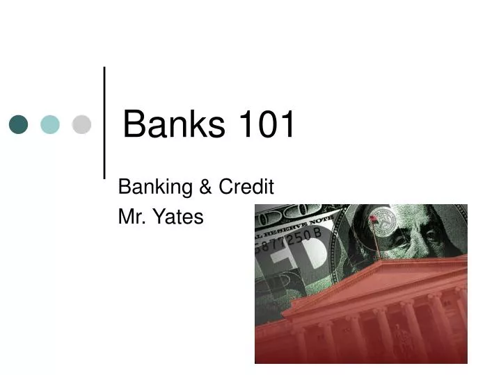 banks 101