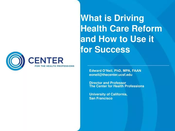 what is driving health care reform and how to use it for success