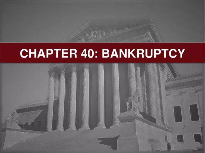 chapter 40 bankruptcy