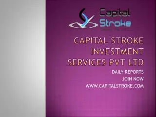 Capital stroke provides profitable Equity trading tips