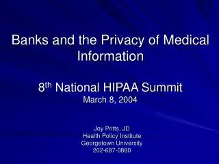 Banks and the Privacy of Medical Information 8 th National HIPAA Summit March 8, 2004