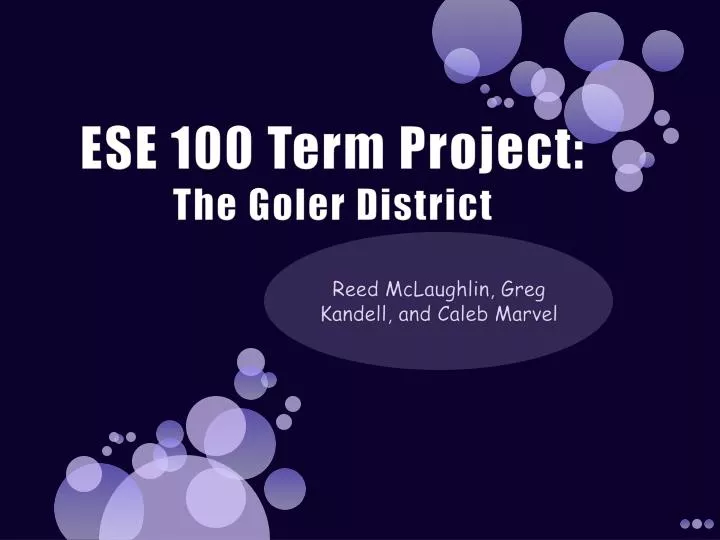 ese 100 term project the goler district