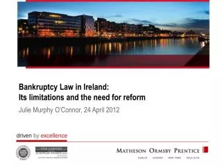Bankruptcy Law in Ireland: Its limitations and the need for reform