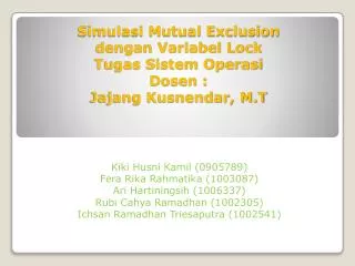 simulasi mutual exclusion dengan variabel lock tugas sistem operasi dosen jajang kusnendar m t