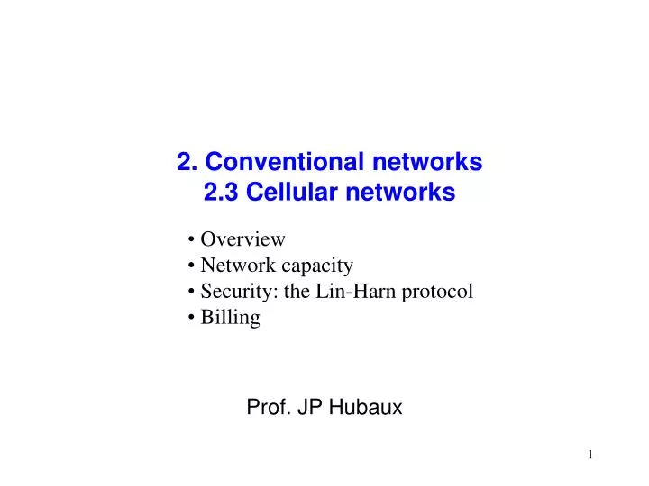 2 conventional networks 2 3 cellular networks