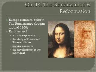 Ch. 14: The Renaissance &amp; Reformation