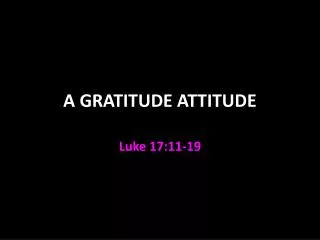 A GRATITUDE ATTITUDE