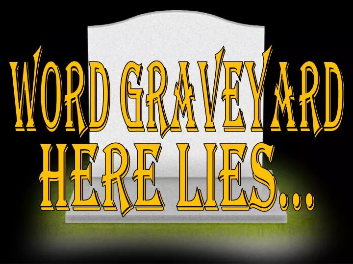 word graveyard