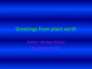 Greetings from plant earth