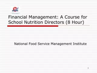 Financial Management: A Course for School Nutrition Directors (8 Hour)