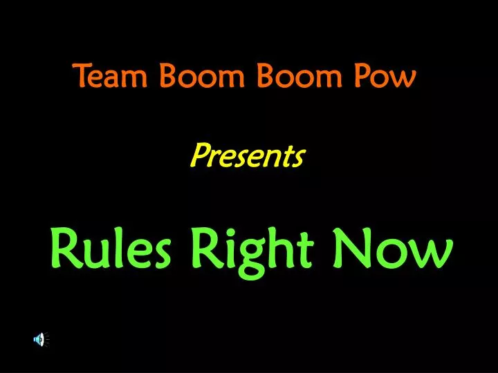 team boom boom pow presents
