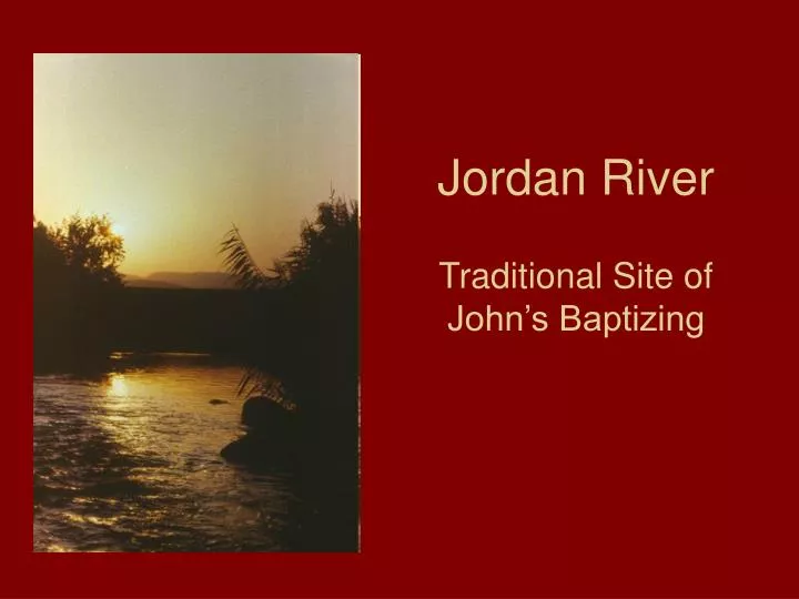 jordan river traditional site of john s baptizing