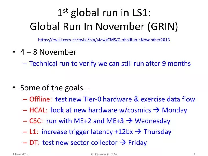 1 st global run in ls1 global run in november grin