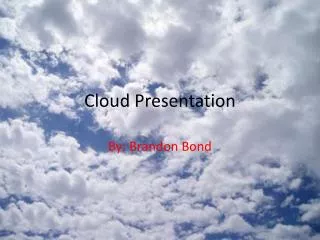 Cloud Presentation