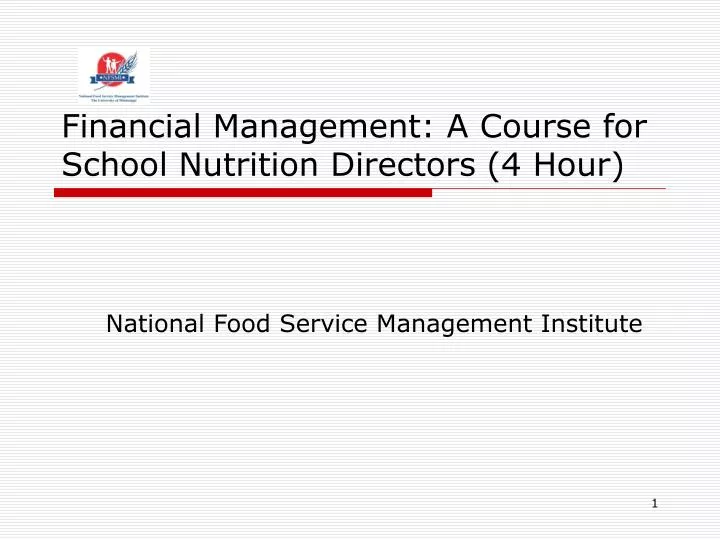 financial management a course for school nutrition directors 4 hour
