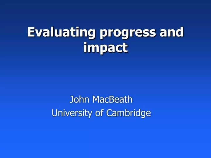 evaluating progress and impact