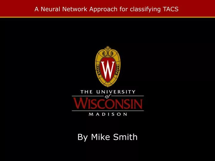 a neural network approach for classifying tacs
