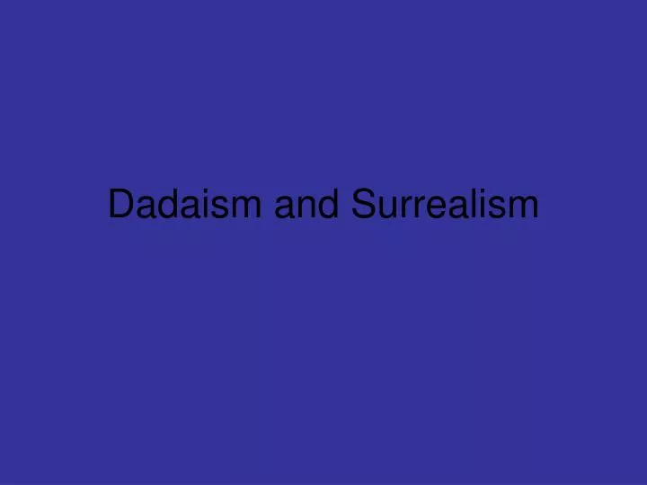 dadaism and surrealism