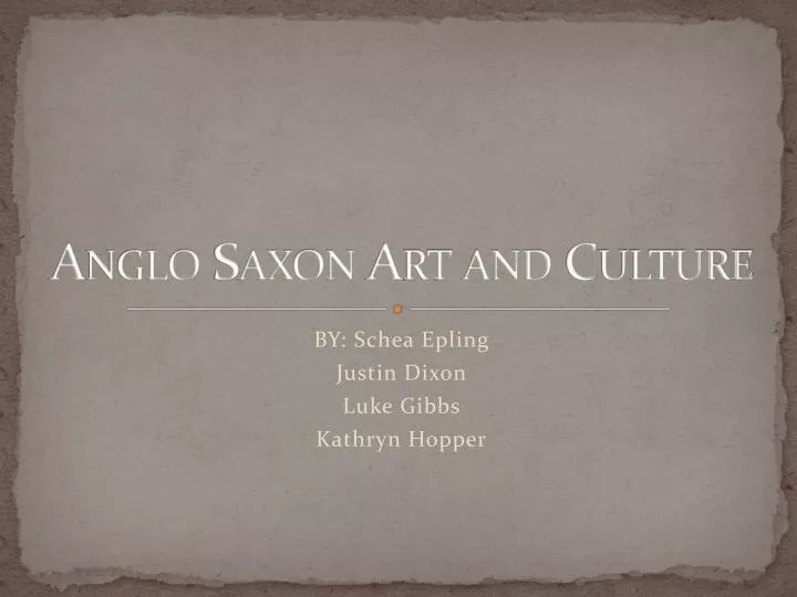 anglo saxon art and culture