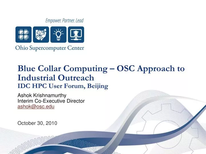 blue collar computing osc approach to industrial outreach idc hpc user forum beijing