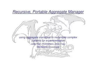 Recursive, Portable Aggregate Manager