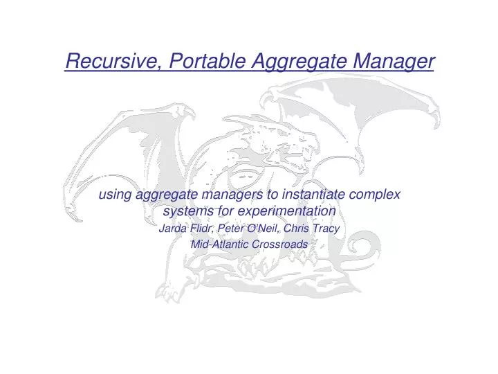 recursive portable aggregate manager