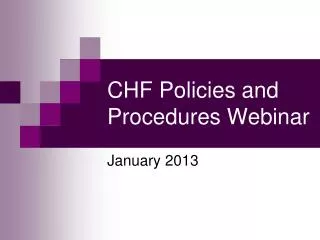 CHF Policies and Procedures Webinar
