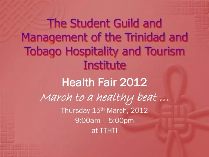 the student guild and management of the trinidad and tobago hospitality and tourism institute