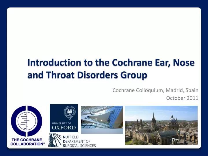 introduction to the cochrane ear nose and throat disorders group