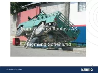 Report from Nammo Raufoss AS Sigmund Sofienlund