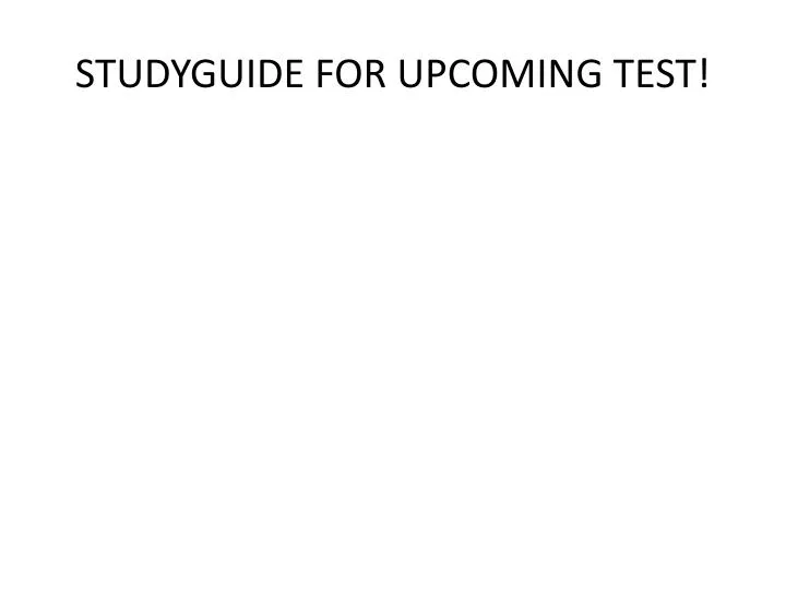 studyguide for upcoming test