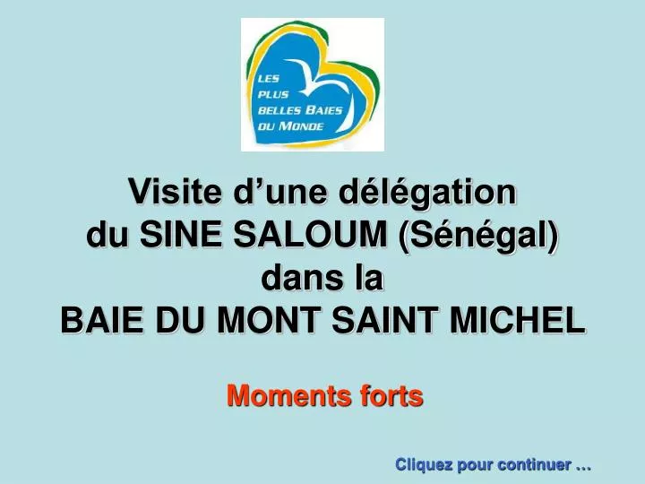 visite d une d l gation du sine saloum s n gal dans la baie du mont saint michel