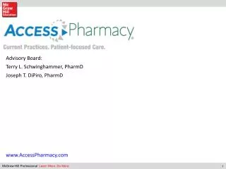 Advisory Board: Terry L. Schwinghammer , PharmD Joseph T. DiPiro , PharmD