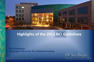 Highlights of the 2013 NCI Guidelines
