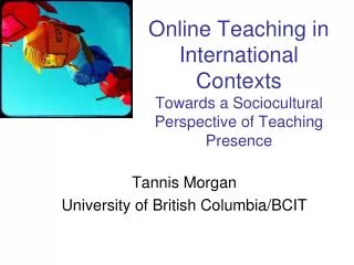 Online Teaching in International Contexts Towards a Sociocultural Perspective of Teaching Presence
