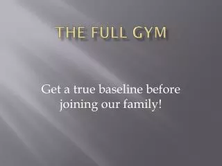 The Full Gym