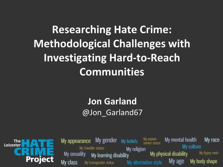 researching hate crime methodological challenges with investigating hard to reach communities