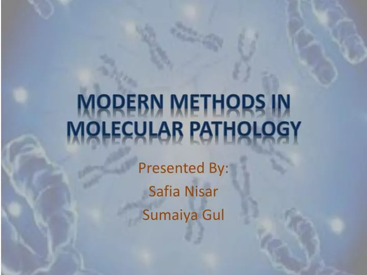 modern methods in molecular pathology