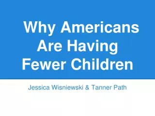 Why Americans Are Having Fewer Children