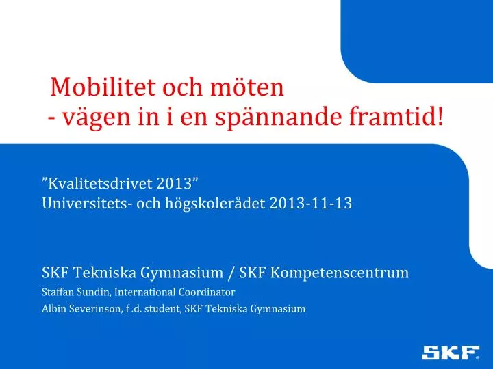 mobilitet och m ten v gen in i en sp nnande framtid