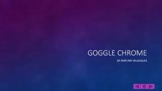 Goggle Chrome