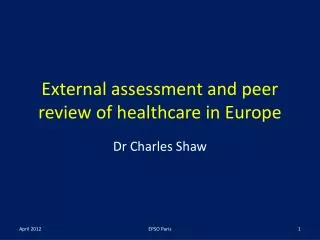 External assessment and peer review of healthcare in Europe