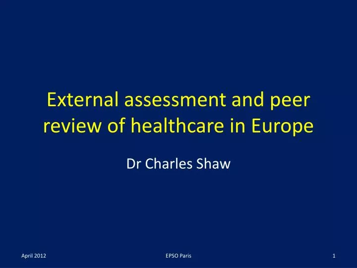 external assessment and peer review of healthcare in europe