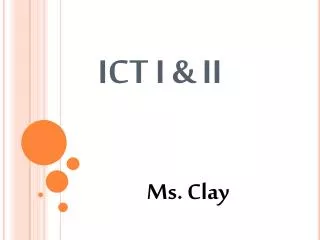 ICT I &amp; II