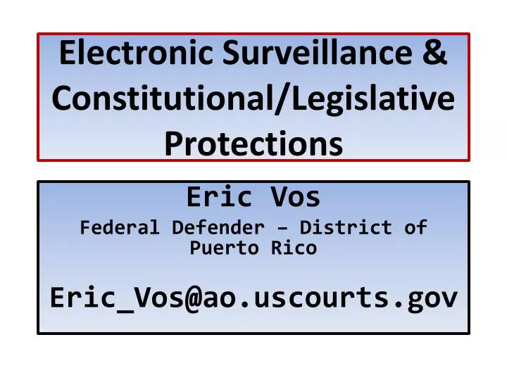 electronic surveillance constitutional legislative protections