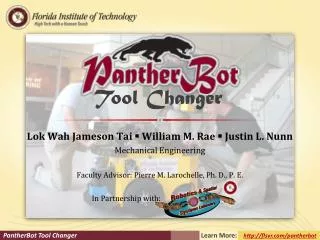 Lok Wah Jameson Tai ? William M. Rae ? Justin L. Nunn Mechanical Engineering