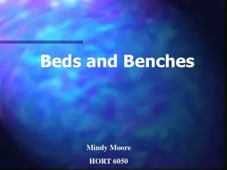 Beds and Benches